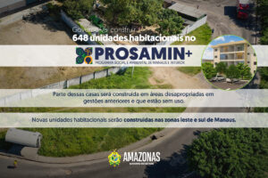 Imagem da notícia - Governo vai construir 648 unidades habitacionais no Prosamin+, parte em áreas desapropriadas pelo Estado